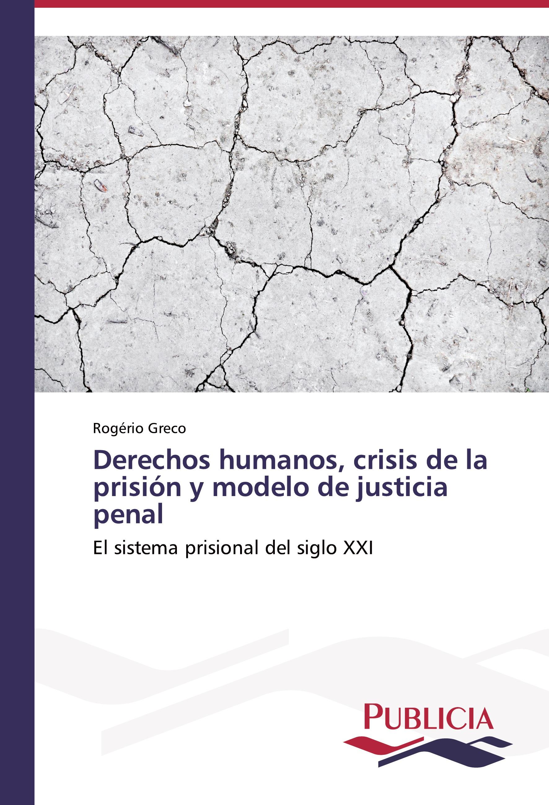 Vorderes Coverbild Derechos humanos, crisis de la prisión y modelo de justicia penal
