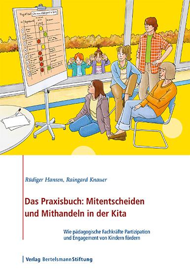 Vorderes Coverbild Das Praxisbuch: Mitentscheiden und Mithandeln in der Kita