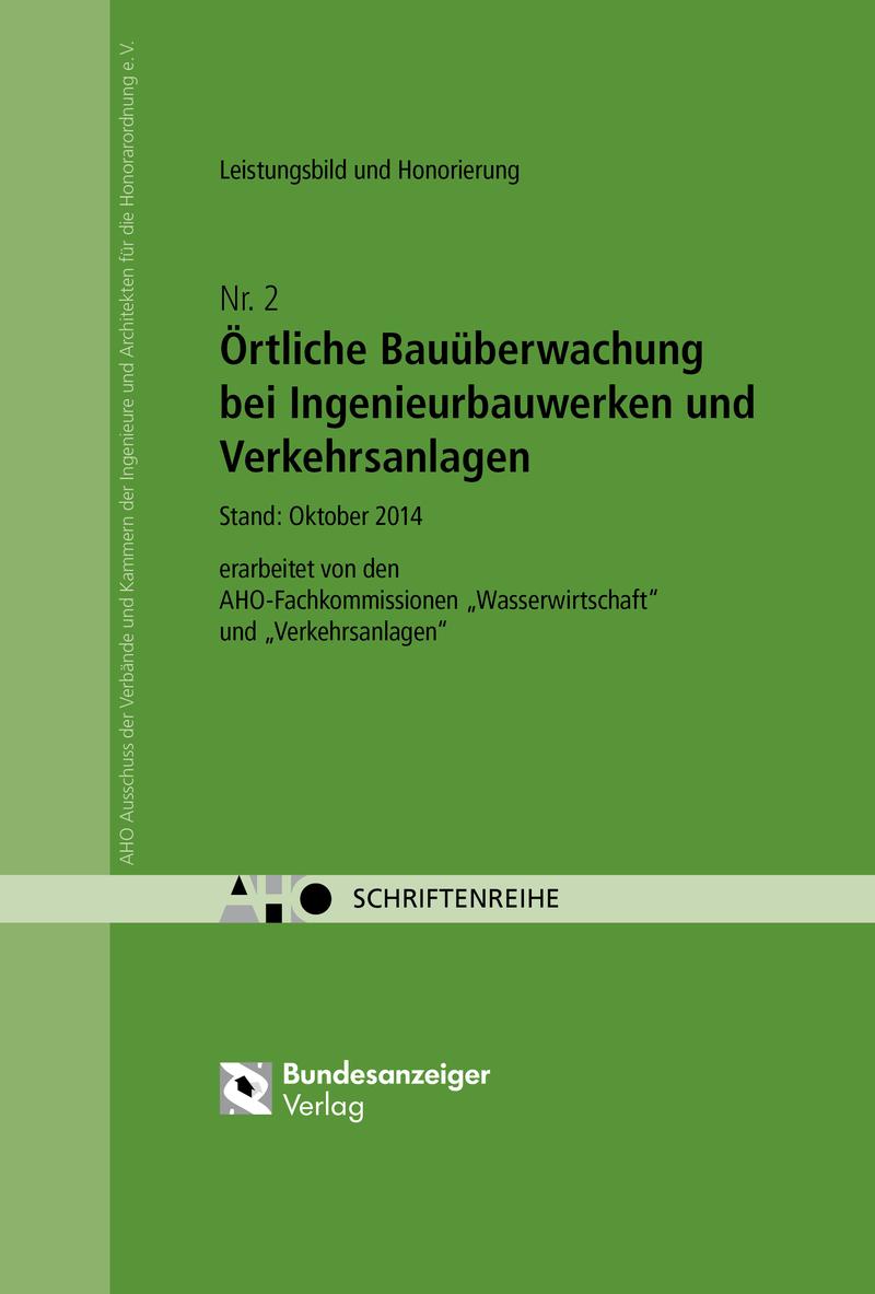 Vorderes Coverbild Örtliche Bauüberwachung bei Ingenieurbauwerken und Verkehrsanlagen - Leistungsbild und Honorierung