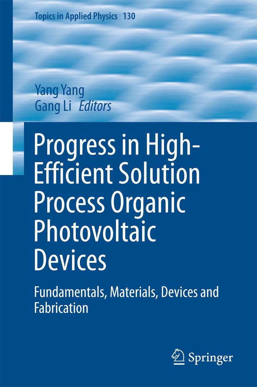 Vorderes Coverbild Progress in High-Efficient Solution Process Organic Photovoltaic Devices