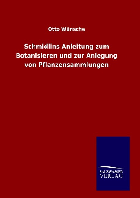 Vorderes Coverbild Schmidlins Anleitung zum Botanisieren und zur Anlegung von Pflanzensammlungen