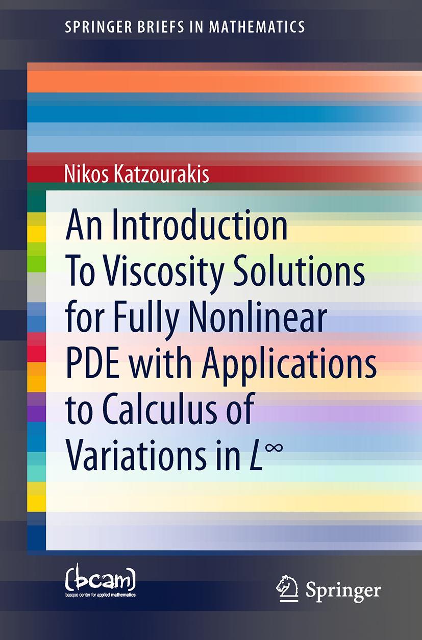 Vorderes Coverbild An Introduction To Viscosity Solutions for Fully Nonlinear PDE with Applications to Calculus of Variations in L¿