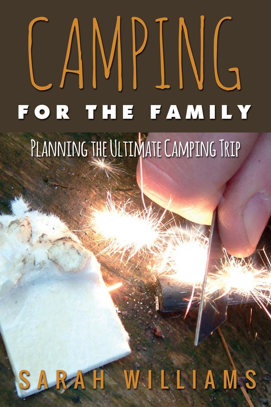 Vorderes Coverbild Camping for the Family Planning the Ultimate Camping Trip