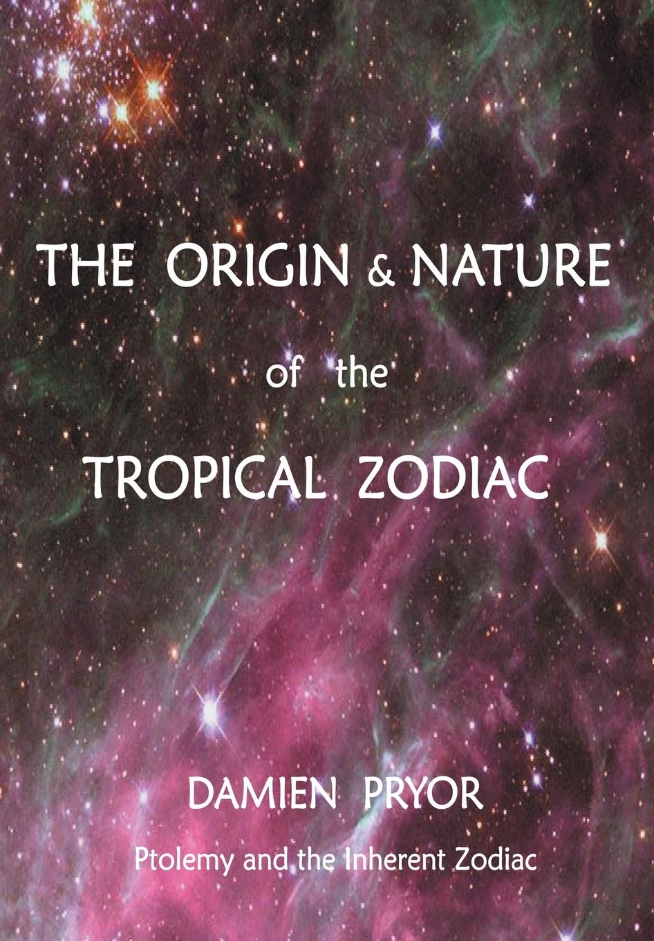 Vorderes Coverbild The Origin & Nature of the Tropical Zodiac