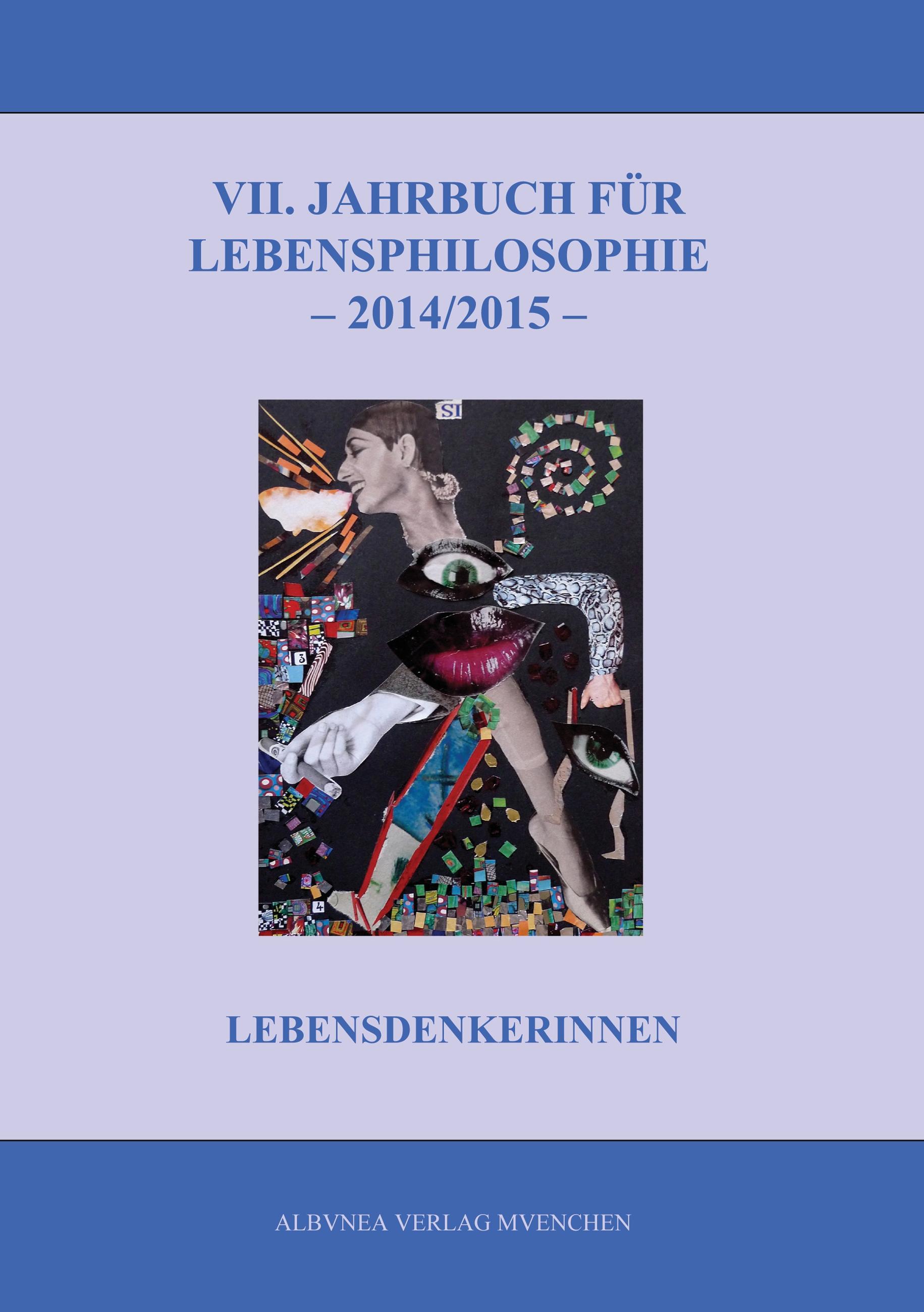 Vorderes Coverbild VII. Jahrbuch für Lebensphilosophie 2014/2015