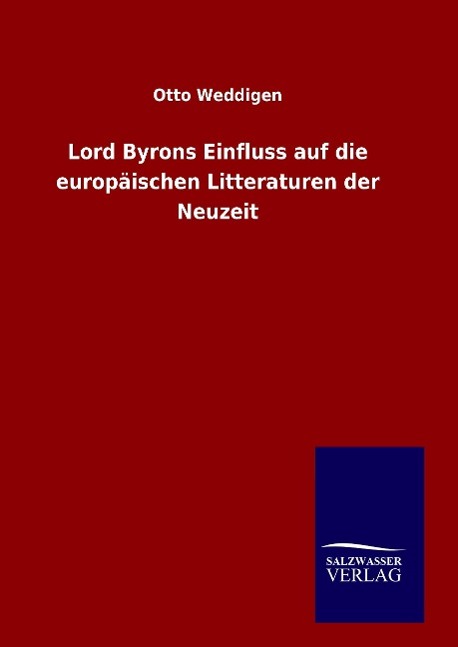 Vorderes Coverbild Lord Byrons Einfluss auf die europäischen Litteraturen der Neuzeit