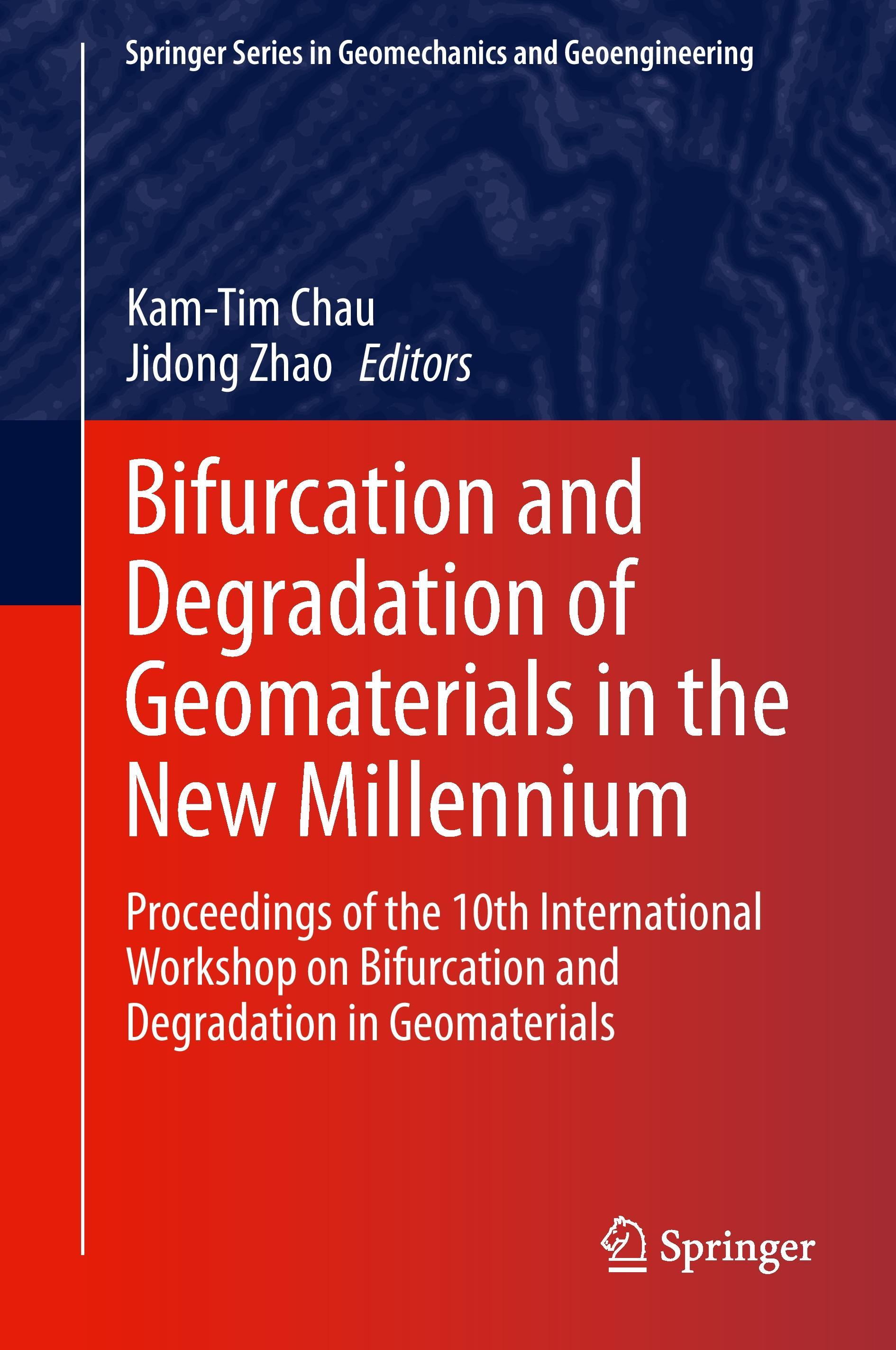 Vorderes Coverbild Bifurcation and Degradation of Geomaterials in the New Millennium