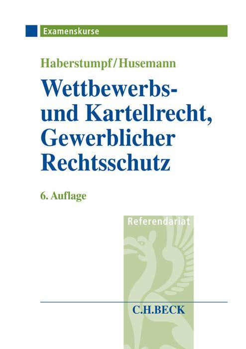Vorderes Coverbild Wettbewerbs- und Kartellrecht, Gewerblicher Rechtsschutz