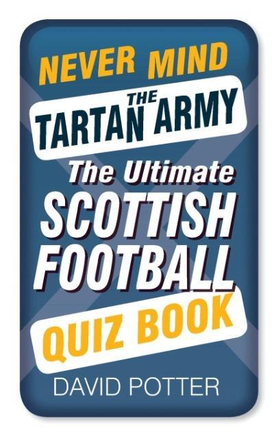 Vorderes Coverbild Never Mind the Tartan Army