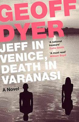 Vorderes Coverbild Jeff in Venice, Death in Varanasi