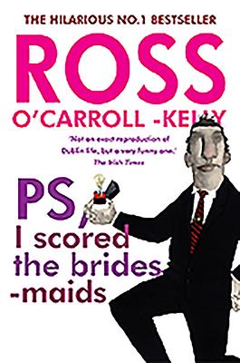 Vorderes Coverbild Ross O'Carroll-Kelly, Ps, I Scored the Bridesmaids