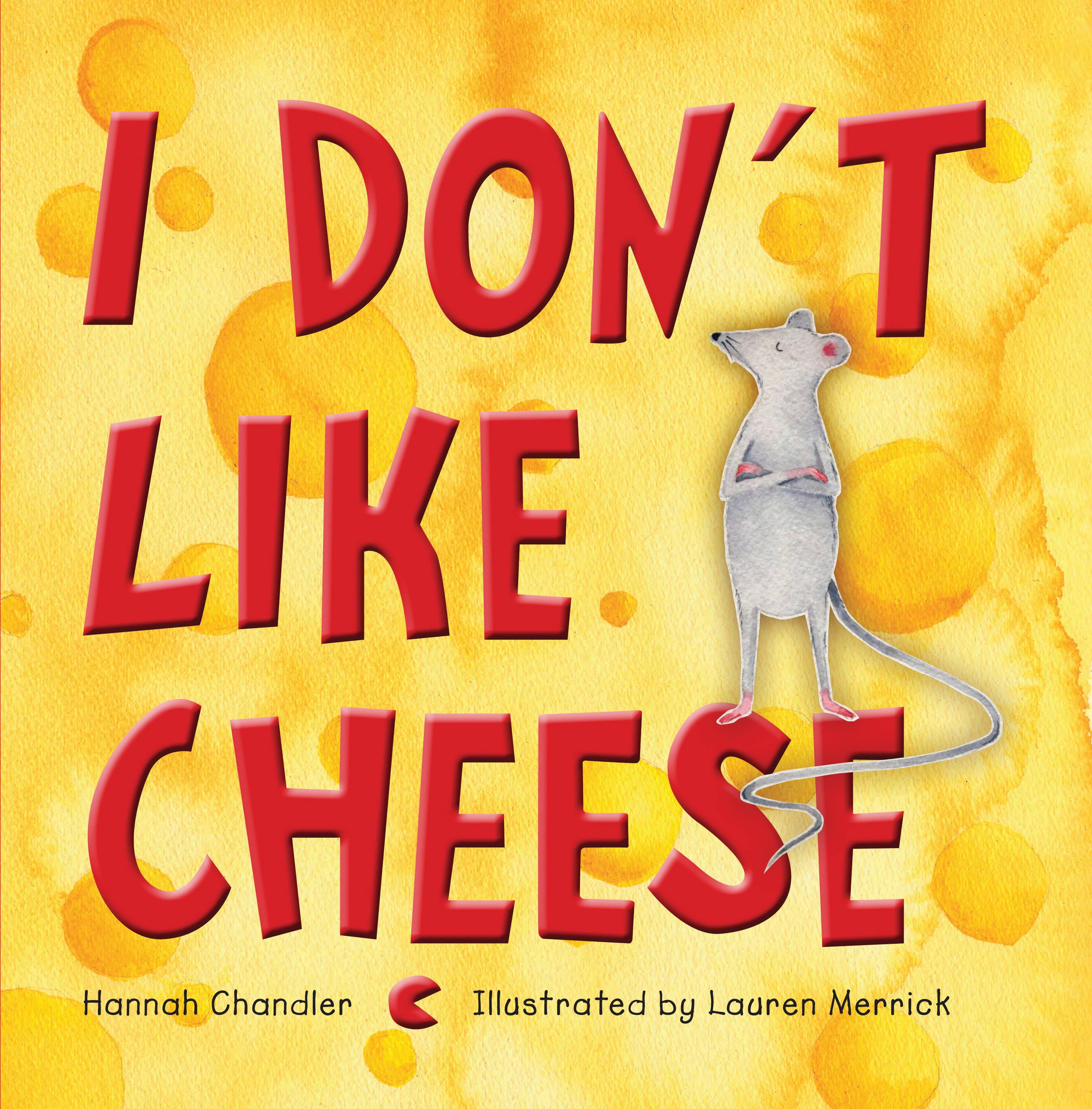 Vorderes Coverbild I Don't Like Cheese