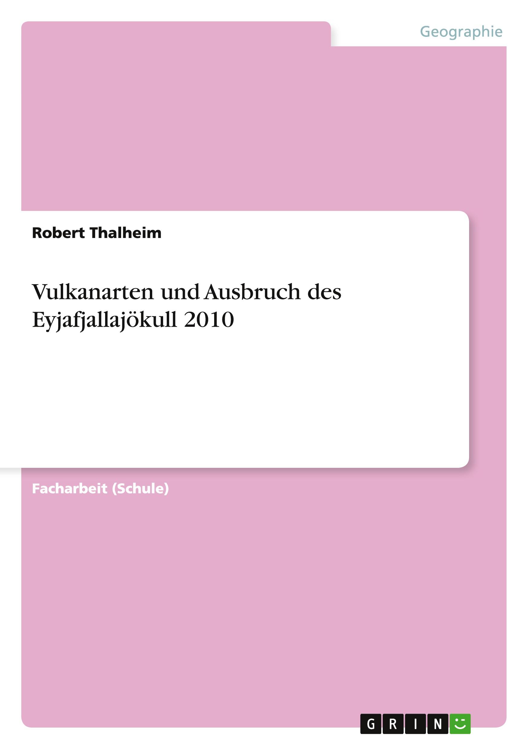 Vorderes Coverbild Vulkanarten und Ausbruch des Eyjafjallajökull 2010