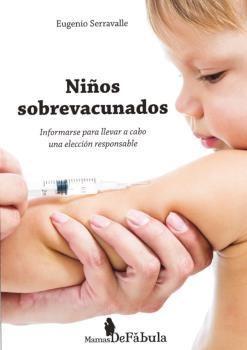 Vorderes Coverbild Niños sobrevacunados : informarse para llevar a cabo una elección responsable