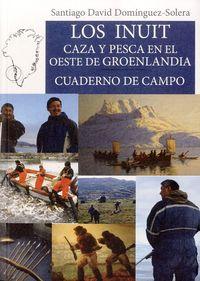 Vorderes Coverbild Los inuit : caza y pesca en el Oeste de Groenlandia