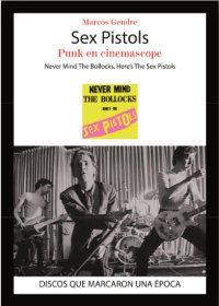 Vorderes Coverbild Sex Pistols : punk en cinemascope : Never mind the bollocks, here's the Sex Pistols