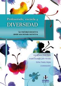 Vorderes Coverbild Profesorado, escuela y diversidad : La realidad educativa desde una mirada narrativa
