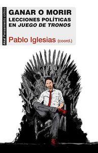 Vorderes Coverbild Ganar o morir: Lecciones políticas en Juego de Tronos
