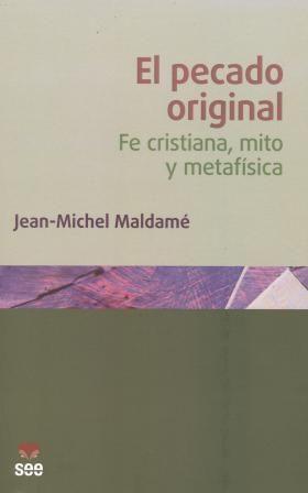 Vorderes Coverbild El pecado original : fe cristiana, mito y metafísica