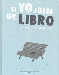 Vorderes Coverbild Si Yo Fuese Un Libro- If I Were a Book