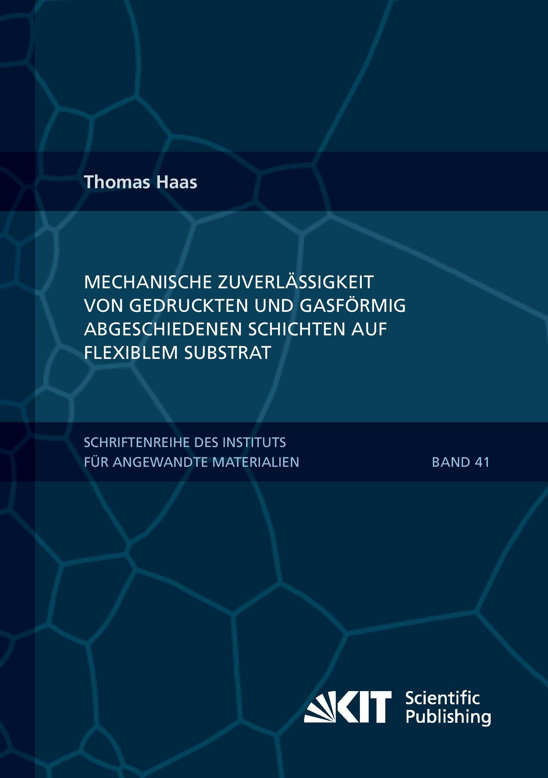 Vorderes Coverbild Mechanische Zuverlässigkeit von gedruckten und gasförmig abgeschiedenen Schichten auf flexiblem Substrat