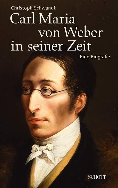 Vorderes Coverbild Carl Maria von Weber in seiner Zeit