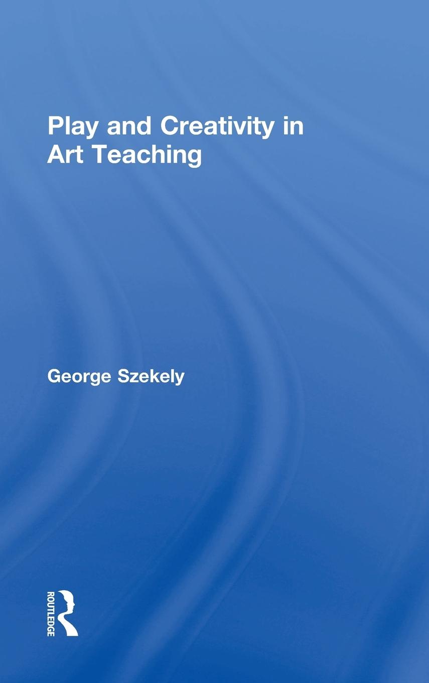 Vorderes Coverbild Play and Creativity in Art Teaching