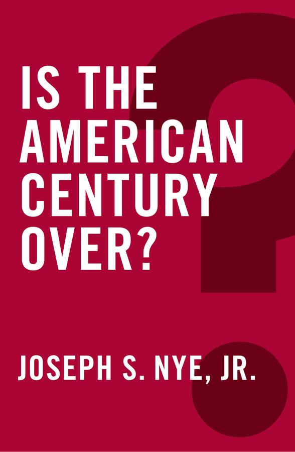 Vorderes Coverbild Is the American Century Over?