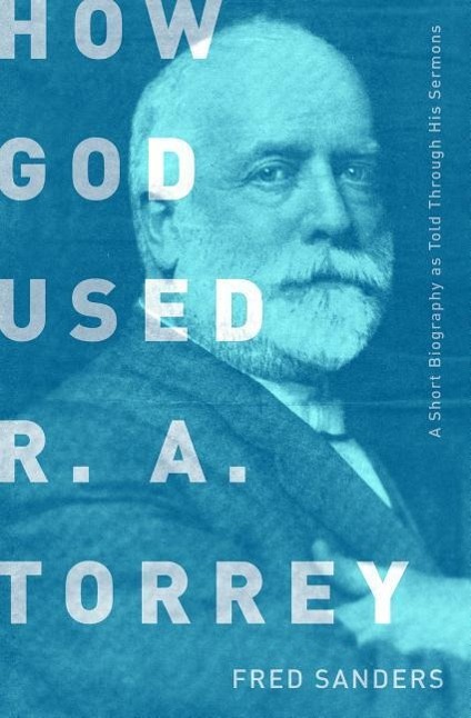 Vorderes Coverbild How God Used R.A. Torrey
