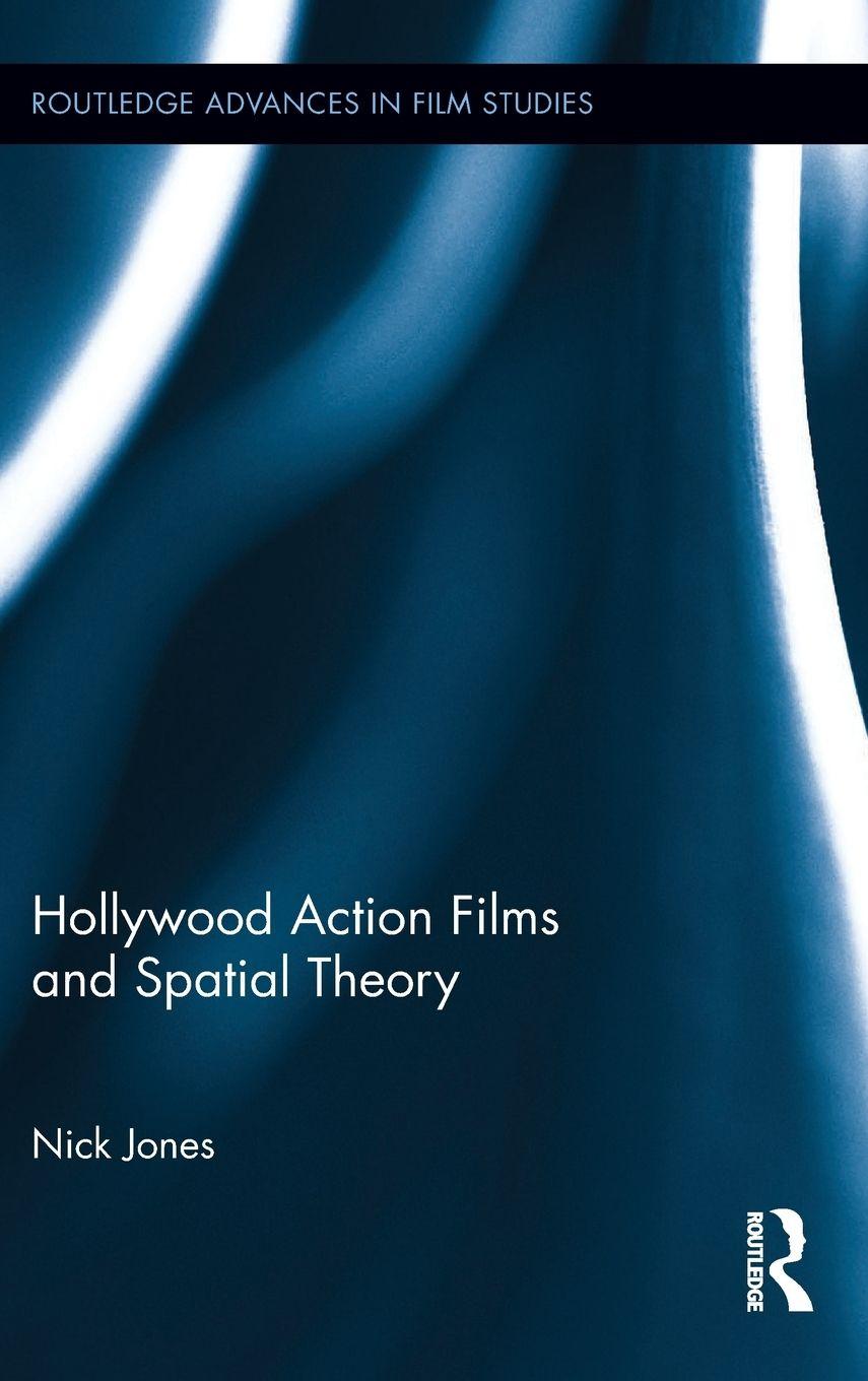 Vorderes Coverbild Hollywood Action Films and Spatial Theory