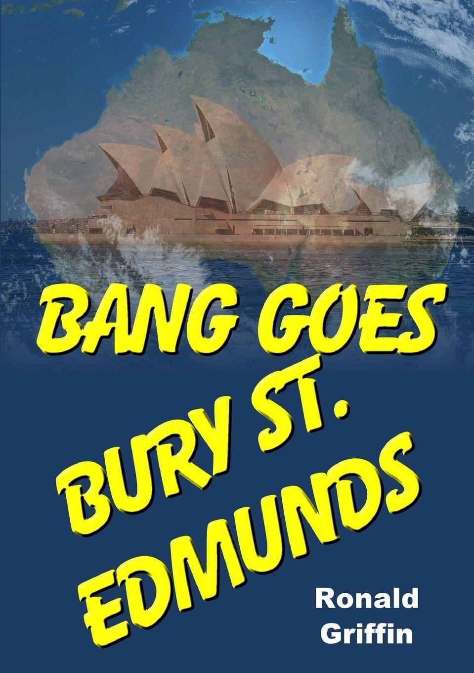 Vorderes Coverbild Bang Goes Bury St. Edmunds