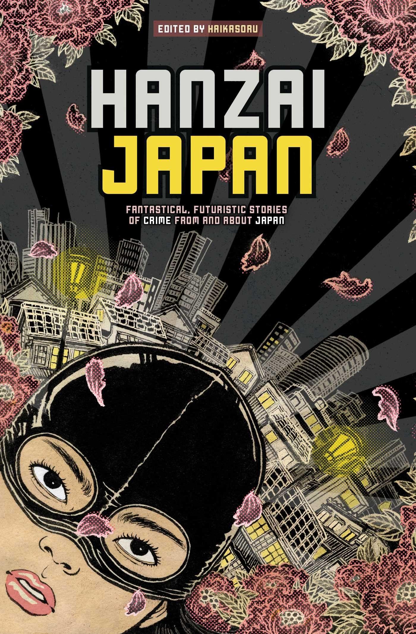 Vorderes Coverbild Hanzai Japan: Fantastical, Futuristic Stories of Crime from and about Japan