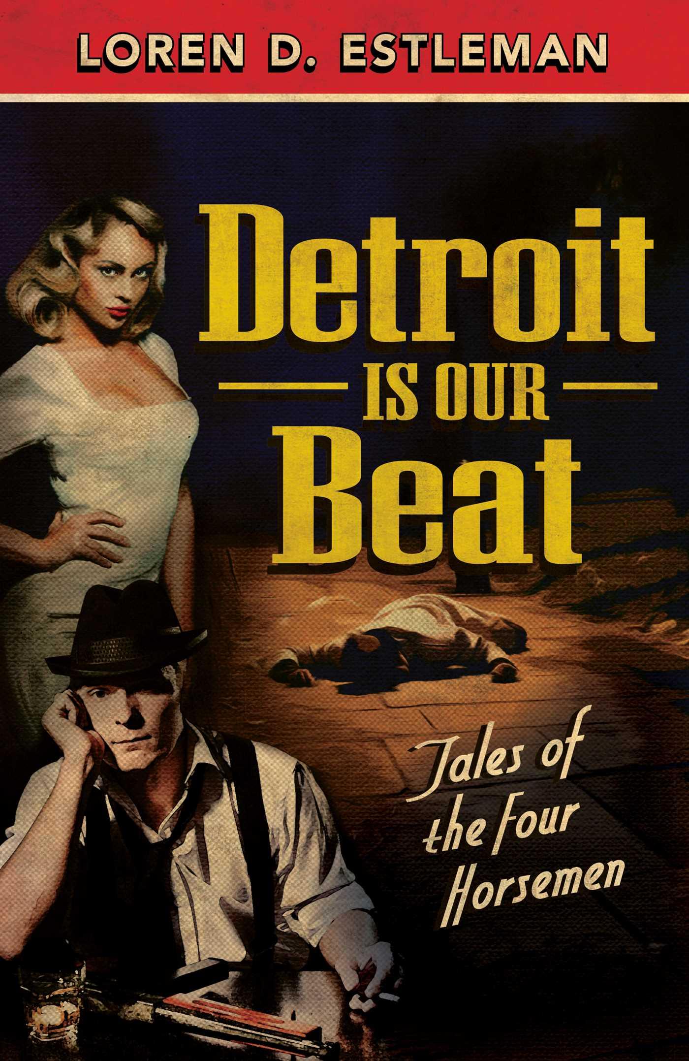 Vorderes Coverbild Detroit Is Our Beat: Tales of the Four Horsemen