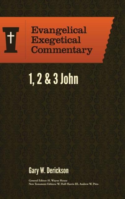 Vorderes Coverbild 1, 2 & 3 John: Evangelical Exegetical Commentary
