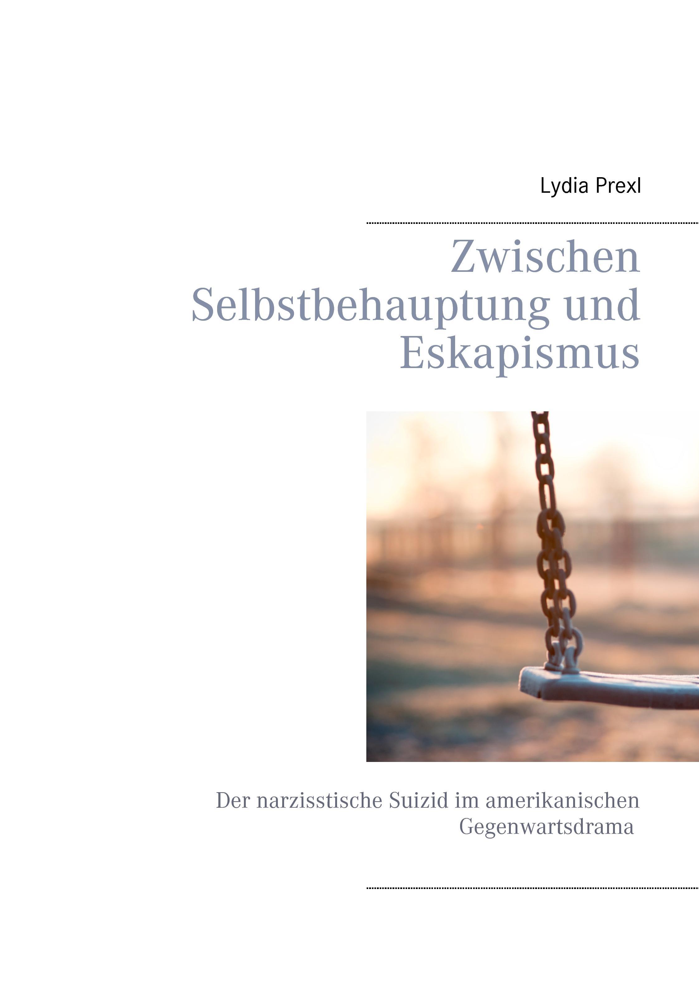 Vorderes Coverbild Zwischen Selbstbehauptung und Eskapismus