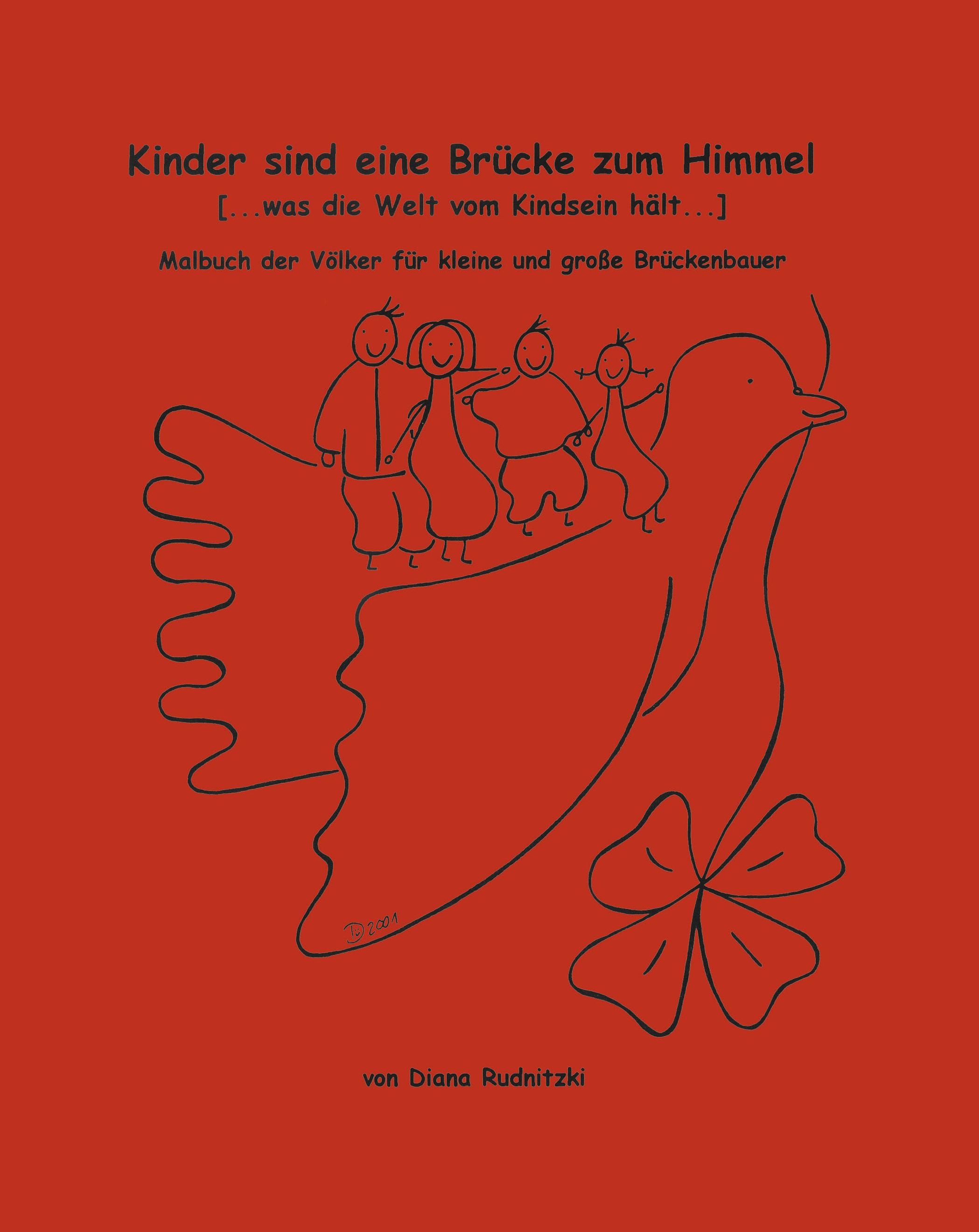 Vorderes Coverbild Kinder sind eine Brücke zum Himmel (... Was die Welt vom Kindsein hält... )