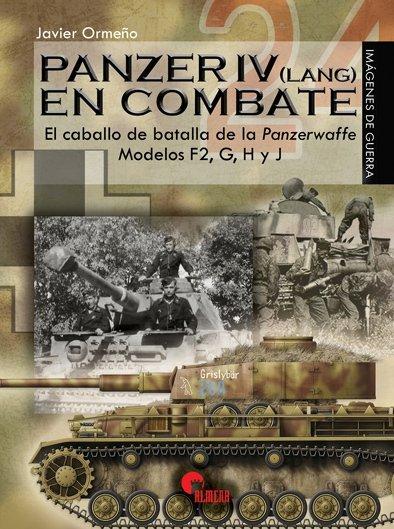 Vorderes Coverbild Panzer IV (Lang) en combate : el caballo de batalla de la Panzerwaffe : modelos F2, G, H y J