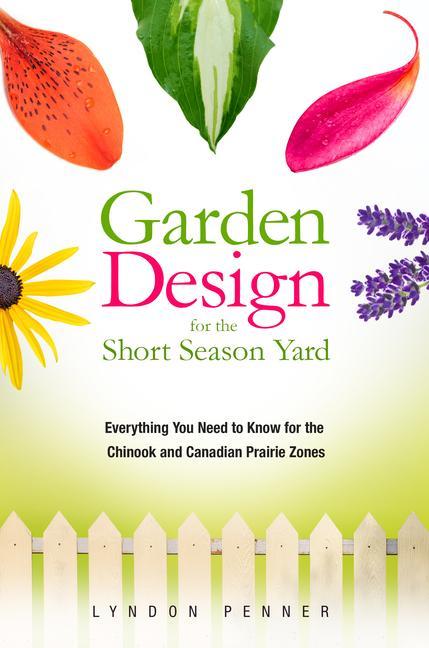 Vorderes Coverbild Garden Design for the Short Season Yard