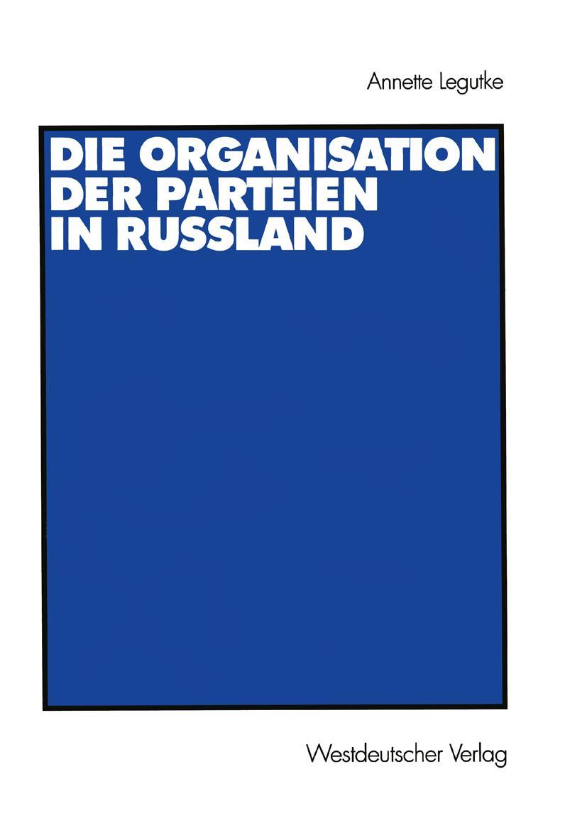 Vorderes Coverbild Die Organisation der Parteien in Russland