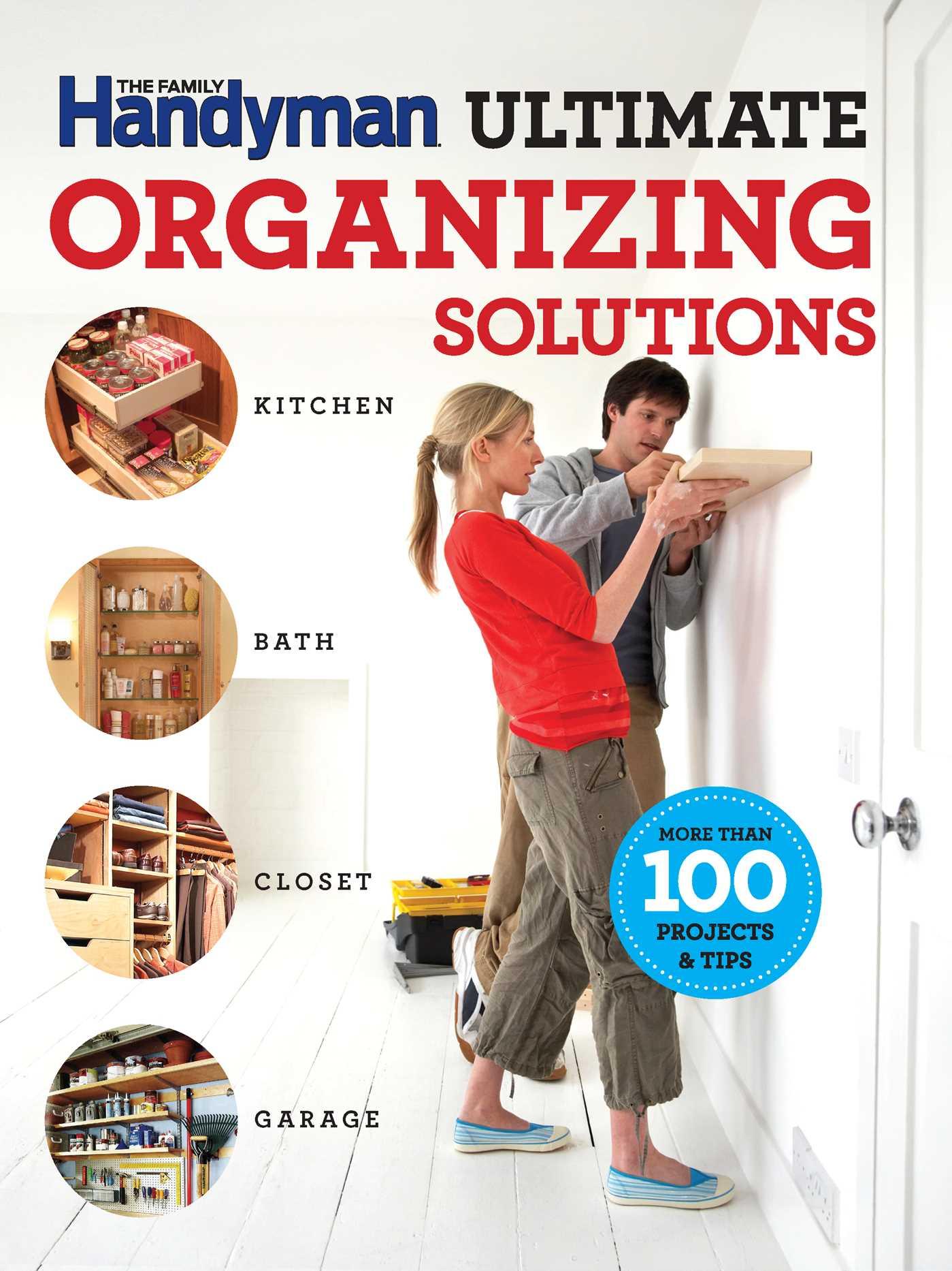 Vorderes Coverbild The Family Handyman Ultimate Organizing Solutions