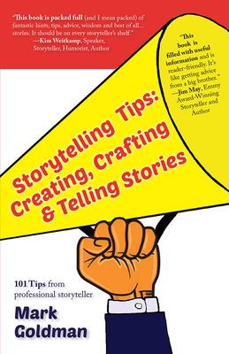 Vorderes Coverbild Storytelling Tips: Creating, Crafting & Telling Stories