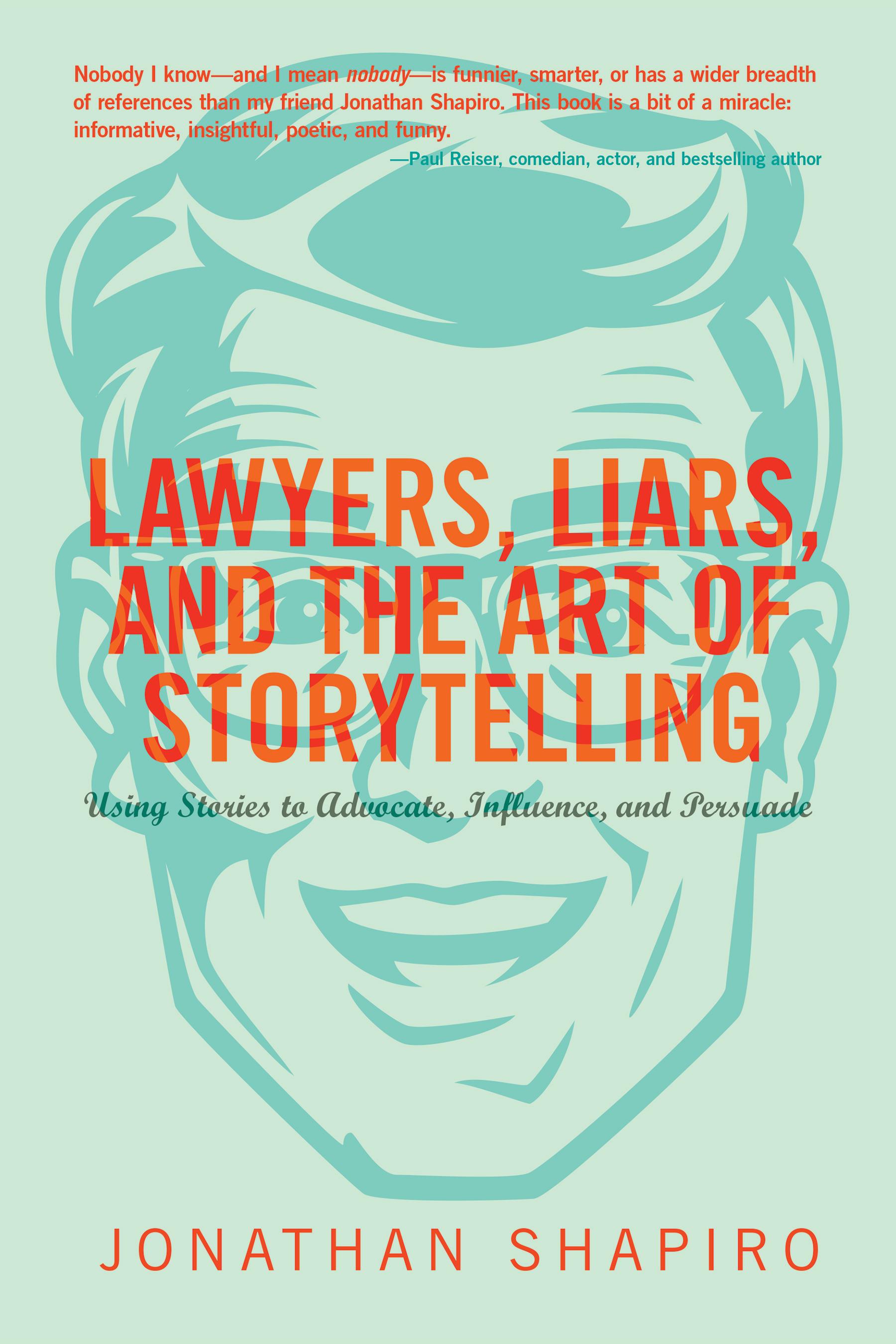 Vorderes Coverbild Lawyers, Liars and the Art of Storytelling