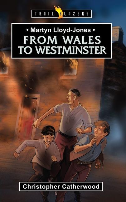 Vorderes Coverbild Martyn Lloyd-Jones: From Wales to Westminster