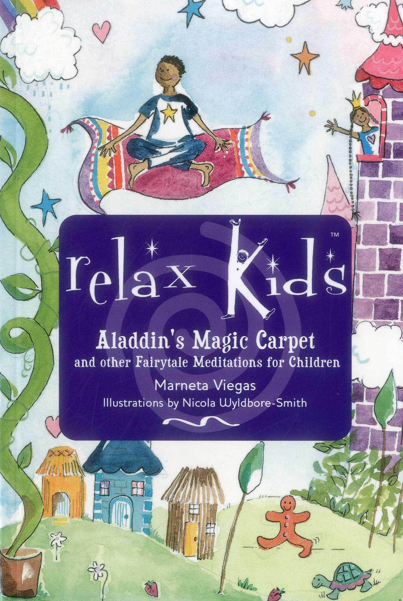 Vorderes Coverbild Relax Kids: Aladdin`s Magic Carpet - Let Snow White, the Wizard of Oz and other fairytale characters show you and your child how to meditate