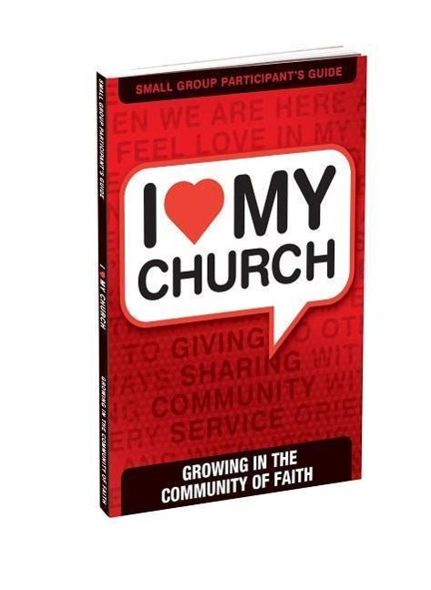 Vorderes Coverbild I Love My Church: Growing in the Community of Faith