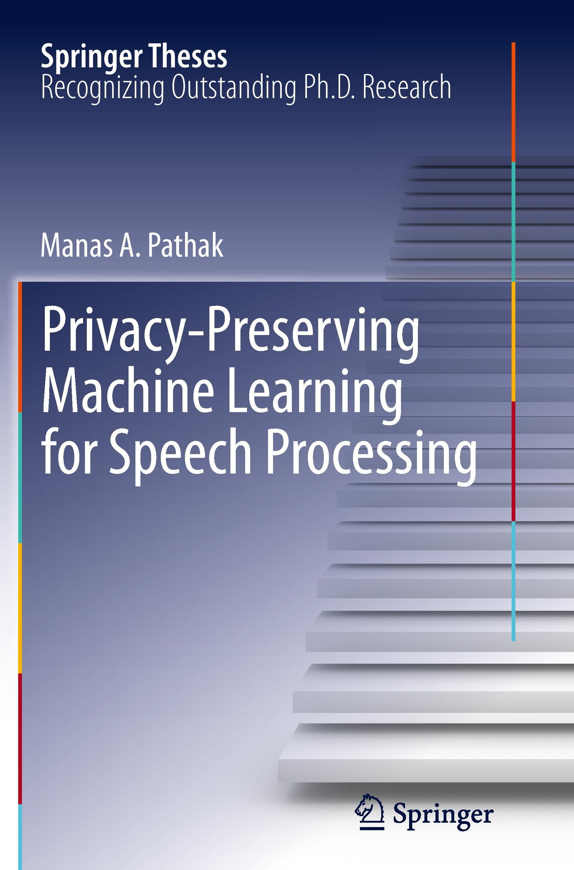 Vorderes Coverbild Privacy-Preserving Machine Learning for Speech Processing