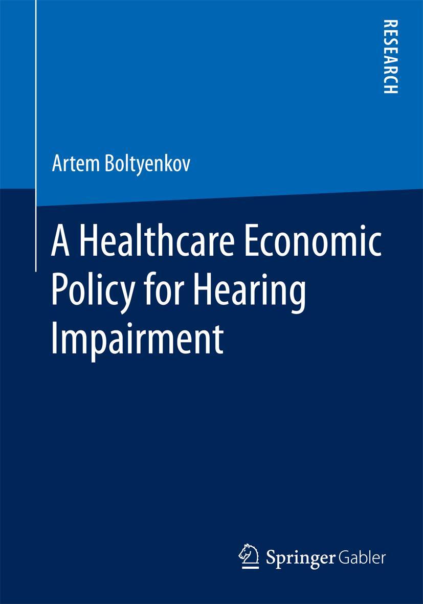 Vorderes Coverbild A Healthcare Economic Policy for Hearing Impairment