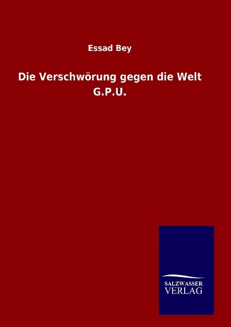 Vorderes Coverbild Die Verschwörung gegen die Welt G.P.U.