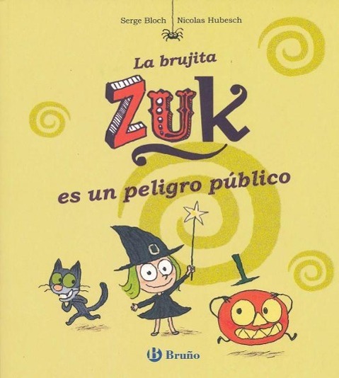 Vorderes Coverbild La Brujita Zuk Es Un Peligro Publico
