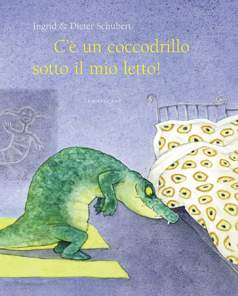 Vorderes Coverbild C'è un coccodrillo sotto il mio letto!